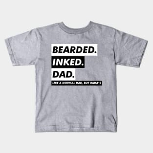 BEARDED INKED DAD Kids T-Shirt